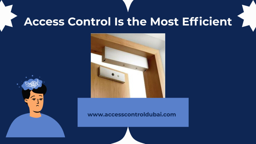 Access Control Is the Most Efficient