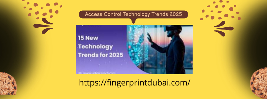 Access Control Technology Trends 2025 