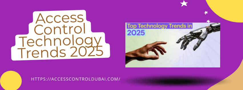 Access Control Technology Trends 2025 