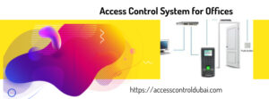 Access Control System for Offices