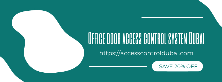 Office door access control system Dubai