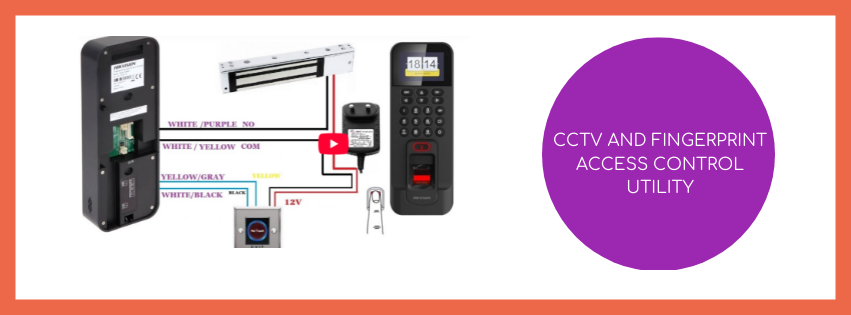 CCTV and Fingerprint Access Control Utility