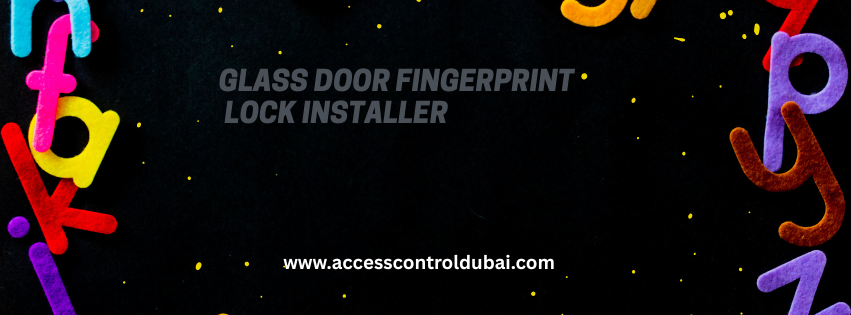 Glass door Fingerprint lock installer 